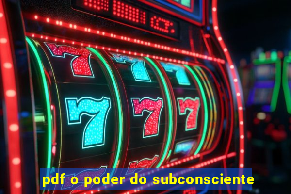 pdf o poder do subconsciente